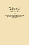 Virginia Will Records, from The Virginia Magazine of History and Biography, the William and Mary College Quarterly, and Tyler's Quarterly