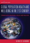 Global Population Health and Well- Being in the 21st Century