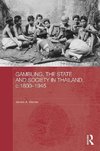 Warren, J: Gambling, the State and Society in Thailand, c.18