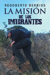 La Misión de los Imigrantes