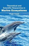 Theoretical and Scientific Researches in Marine Ecosystems