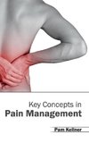 Key Concepts in Pain Management