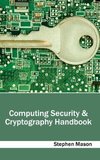 Computing Security & Cryptography Handbook