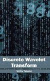 Discrete Wavelet Transform