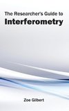 The Researcher's Guide to Interferometry