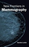 New Frontiers in Mammography