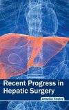 Recent Progress in Hepatic Surgery