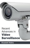 Recent Advances in Video Surveillance