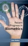 Recent Progress in Biometrics