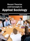 Recent Theories and Concepts in Applied Sociology