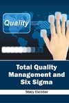 Total Quality Management and Six Sigma