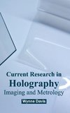 Current Research in Holography