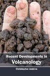 Recent Developments in Volcanology