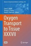 Oxygen Transport to Tissue XXXVII