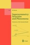 Supersymmetry: Structure and Phenomena