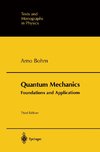 Quantum Mechanics: Foundations and Applications