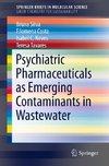 Psychiatric Pharmaceuticals as Emerging Contaminants in Wastewater