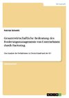 Gesamtwirtschaftliche Bedeutung des Forderungsmanagements von Unternehmen durch Factoring