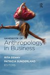 Handbook of Anthropology in Business