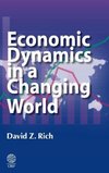 Economic Dynamics in a Changing World