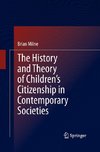 The History and Theory of Children's Citizenship in Contemporary Societies