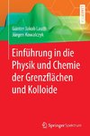 Einführung in die Physik und Chemie der Grenzflächen und Kolloide