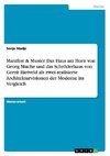 Manifest & Muster. Das Haus am Horn von Georg Muche und das Schröderhaus von Gerrit Rietveld als zwei realisierte Architekturvisionen der Moderne im Vergleich