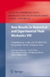 New Results in Numerical and Experimental Fluid Mechanics VIII