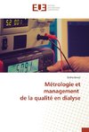 Métrologie et management de la qualité en dialyse