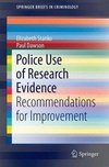 Stanko, E: Police Use of Research Evidence