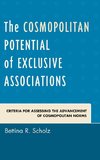 Cosmopolitan Potential of Exclusive Associations