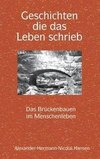 Geschichten, die das Leben schrieb