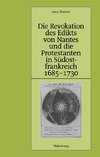 Die Revokation des Edikts von Nantes und die Protestanten in Südostfrankreich (Provence und Dauphiné) 1685-1730