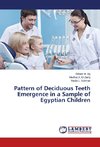 Pattern of Deciduous Teeth Emergence in a Sample of Egyptian Children