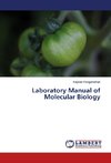 Laboratory Manual of Molecular Biology