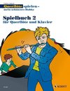 Querflöte spielen - mein schönstes Hobby. Band 2. Spielbuch.