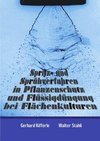 Spritz- und Sprühverfahren in Pflanzenschutz und Flüssigdüngung bei Flächenkulturen