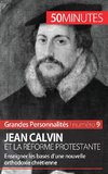 Jean Calvin et la Réforme protestante