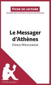 Analyse : Le Messager d'Athènes d'Odile Weulersse (analyse complète de l'oeuvre et résumé)