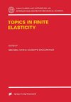 Topics in Finite Elasticity