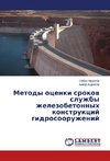 Metody ocenki srokov sluzhby zhelezobetonnyh konstrukcij gidrosooruzhenij