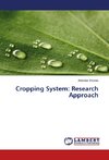 Cropping System: Research Approach