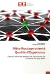 Méta-Routage orienté Qualité d'Expérience