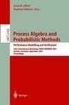 Process Algebra and Probabilistic Methods. Performance Modelling and Verification