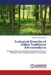 Ecological Diversity of Indian Traditional Ethnomedicine