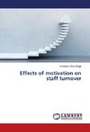 Effects of motivation on staff turnover