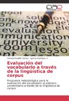 Evaluación del vocabulario a través de la lingüística de corpus