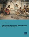 Die Mundarten und die Wanderungen der Zigeuner Europa´s