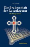 Die Bruderschaft der Rosenkreuzer