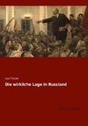 Die wirkliche Lage in Russland